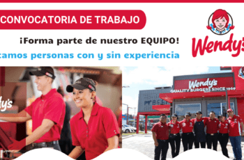Wendy’s te invita a ser parte de su equipo y apertura nueva convocatoria de empleos